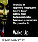 history-is-a-lie-religion-is-a-control-system-money-28375064[1].png