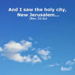 rev-21-2a-and-I-saw-the-holy-city-New-Jerusalem[1].jpg
